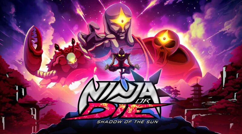 Ninja or Die: Shadow of the Sun Nintendo Switch