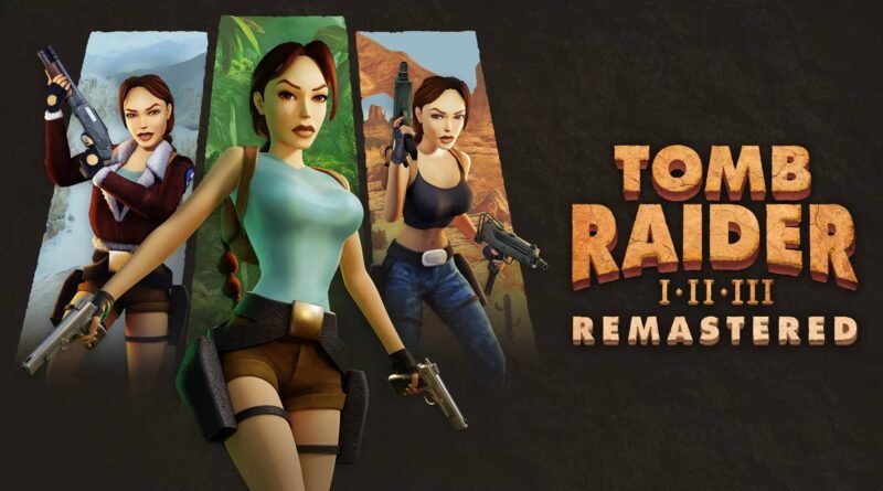 Tomb Raider I-III Remastered Nintendo Switch