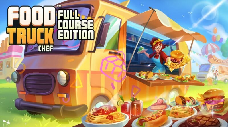 Food Truck Chef - Full Course Edition Nintendo Switch 1