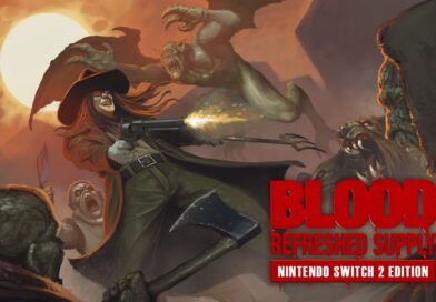 Blood: Refreshed Supply – Nintendo Switch 2 Edition Gameplay Impressions