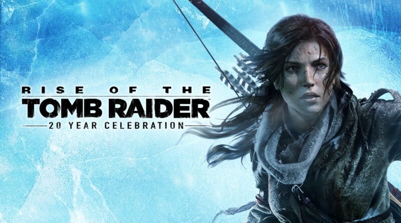 Rise of The Tomb Raider: 20 Year Celebration Nintendo Switch 2