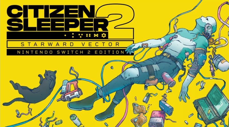 Citizen Sleeper 2: Starward Vector - Nintendo Switch 2 Edition