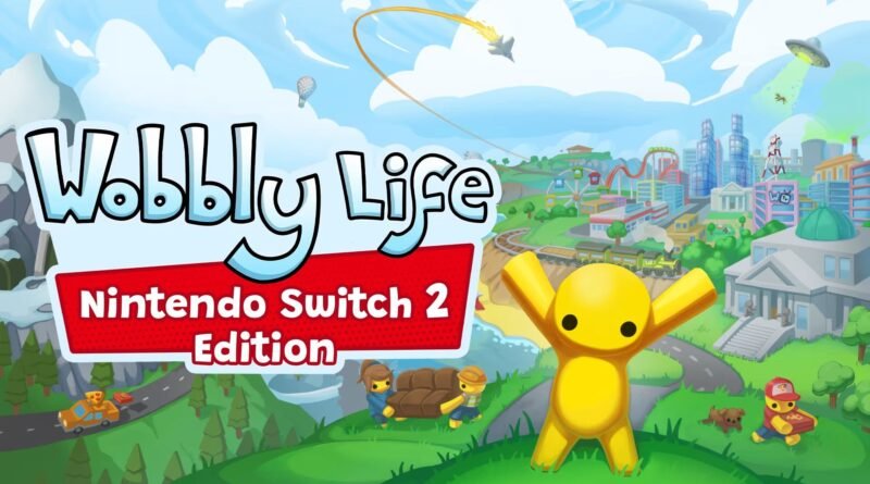 Wobbly Life - Nintendo Switch 2 Edition